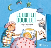 Florence Desnouveaux et Marion Piffaretti - Le bon lit douillet.