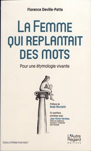 La femme qui replantait des mots