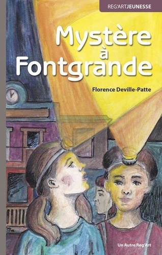 Florence Deville-Patte - Mystère à Fontgrande.