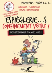 Espièglerie...s confinement vôtre