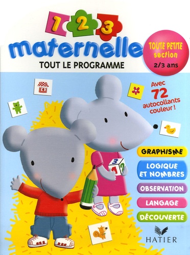 Florence Doutremépuich et Françoise Perraud - 1 2 3 maternelle Toute petite section 2/3 ans.