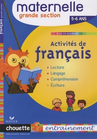 Florence Doutremépuich et Françoise Perraud - Activités de français Grande section - 5/6 ans.