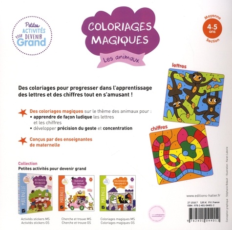 Coloriages magiques Les animaux. Maternelle Moyen section 4-5 ans