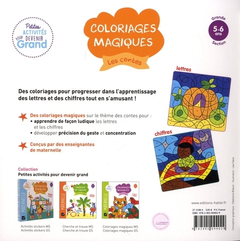 Coloriages magiques Les contes. Maternelle Grande Section 5-6 ans