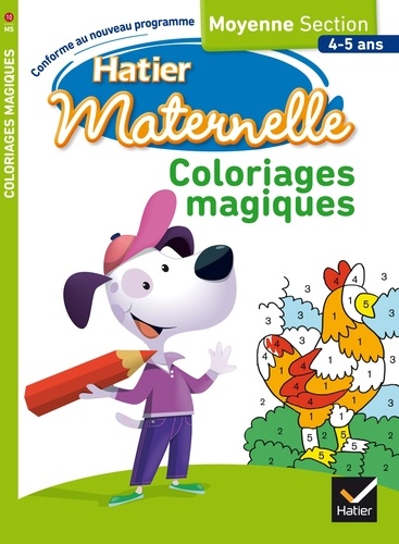 Florence Doutremépuich et Françoise Perraud - Coloriages magiques - Moyenne Section 4-5 ans.