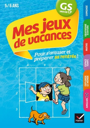 Florence Doutremépuich et Françoise Perraud - Mes jeux de vacances 2021 GS vers le CP 5/6 ans.