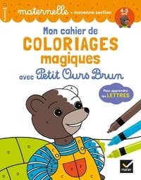Histoiresdenlire.be Mon cahier de coloriages magiques avec Petit Ours Brun - MS lettres Image