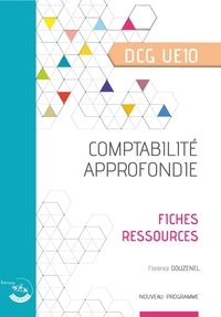 Florence Douzenel - Comptabilité approfondie - Fiches ressources - UE 10 du DCG.