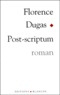 Florence Dugas - Post-scriptum.