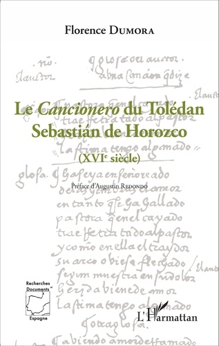 Florence Dumora - Le Cancionero du Tolédan - Sébastian de Horozco (XVIe siècle).