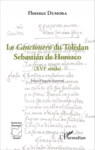 Le Cancionero du Tolédan. Sébastian de Horozco (XVIe siècle)