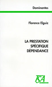 La prestation spécifique dépendance