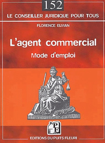 Florence Elman - L'agent commercial - Mode d'emploi.
