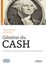 Florence Farriaux et Luc Farriaux - Générer du cash - La boîte à outils financière du non-financier.