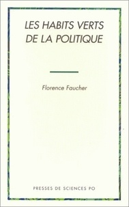 Florence Faucher - Les habits verts de la politique.