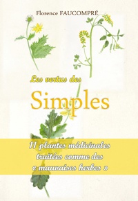 Les vertus des simples - 10 plantes médicinales traitées comme de mauvaises herbes.pdf