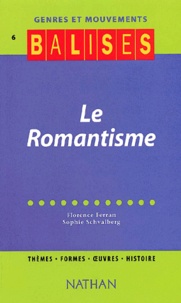 Florence Ferran et Sophie Schvalberg - Le Romantisme.
