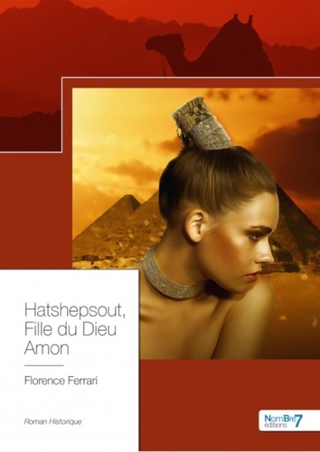 Hatshepsout, fille du dieu Amon