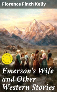 Emerson's Wife and Other Western Stories