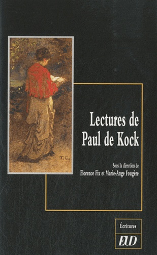 Florence Fix et Marie-Ange Fougère - Lectures de Paul de Kock.