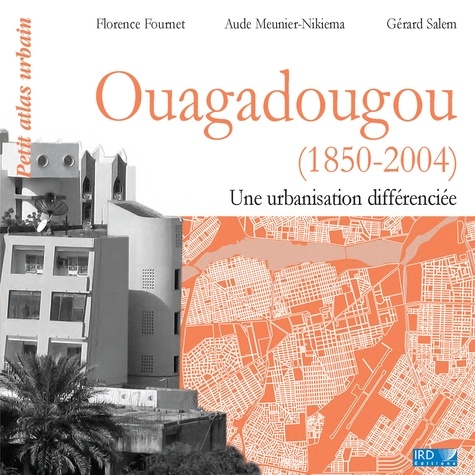 Ouagadougou (1850-2004). Une urbanisation différenciée