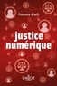 Florence G'Sell et Florence G'Sell - Justice numérique - 1re ed..