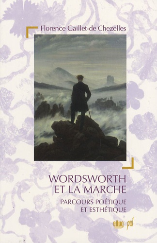 Wordsworth et la marche. Parcours poétique et esthétique