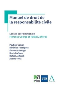 Florence George et Rafaël Jafferali - Manuel de droit de la responsabilité civile.