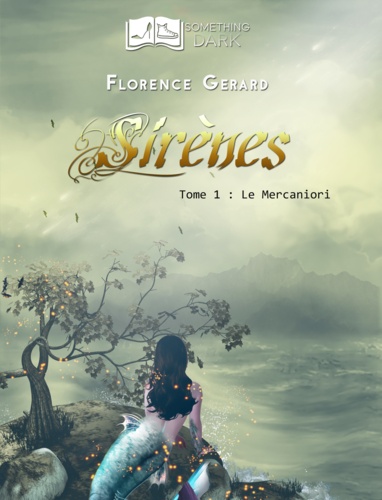 Sirènes, tome 1 : Le Mercaniori