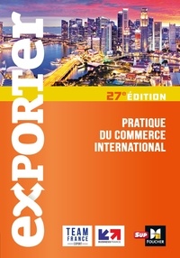 Florence Gervais - Exporter - Pratique du commerce international - 27e édition.