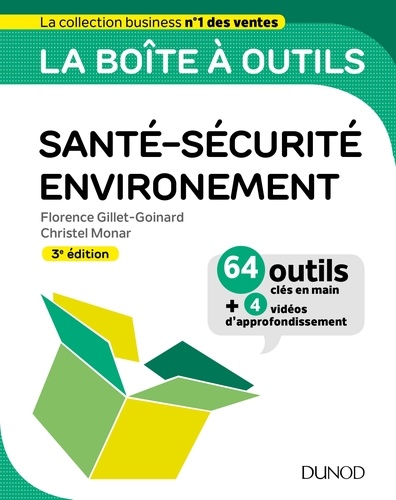 La boîte à outils Santé-Sécurité-Environnement - 3e éd.. 64 outils et méthodes 3e édition