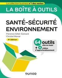 Florence Gillet-Goinard et Christel Monar - La boîte à outils Santé-Sécurité-Environnement - 4e éd. - 64 outils et méthodes.
