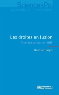 Florence Haegel - Les droites en fusion - Transformations de l'UMP.