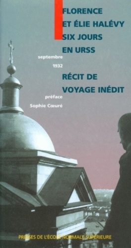 Six Jours En Urss. Recit D'Un Voyage Inedit