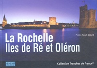 Florence Henneresse et Franck Godard - La Rochelle - Iles de Ré et Oléron.