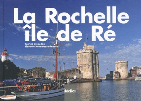 Florence Henneresse-Renaud - La Rochelle, Ile de Ré.