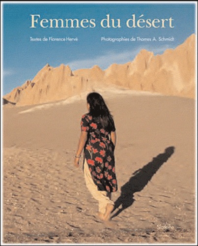 Florence Hervé et Thomas-A Schmidt - Femmes du désert.