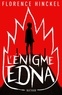 Florence Hinckel - L'énigme Edna.