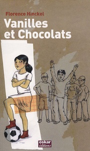 Florence Hinckel - Vanilles et chocolats.