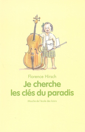 Florence Hirsch - Je cherche les clés du paradis.