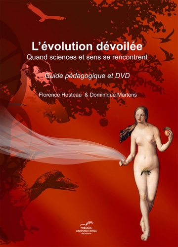 Florence Hosteau et Dominique Martens - L'évolution dévoilée - Guide pédagogique + DVD.