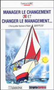 Manager le changement et changer le management...