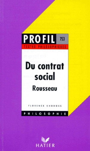 Florence Khodoss et Jean-Jacques Rousseau - Du Contrat Social.