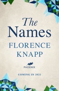 Florence Knapp - The Names.
