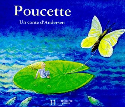 Florence Koenig et Hans Christian Andersen - Poucette.