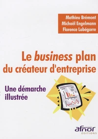 Le business plan du créateur d'entreprise