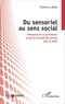 Florence Lafine - Du sensoriel au sens social - Naissance de la pertinence et de la normativité sociale chez le bébé.