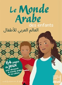 Florence Langevin et Stéphanie Bioret - Le monde arabe des enfants.
