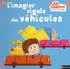 Florence Langlois - L'imagier rigolo des véhicules.