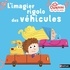 Florence Langlois - L'imagier rigolo des véhicules.